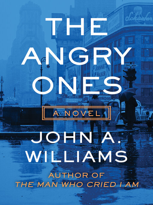 Title details for The Angry Ones by John A. Williams - Available